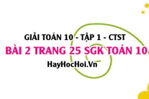 Giải bài 2 trang 25 Toán 10 tập 1 SGK Chân trời sáng tạo